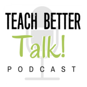 Teach Better Talk