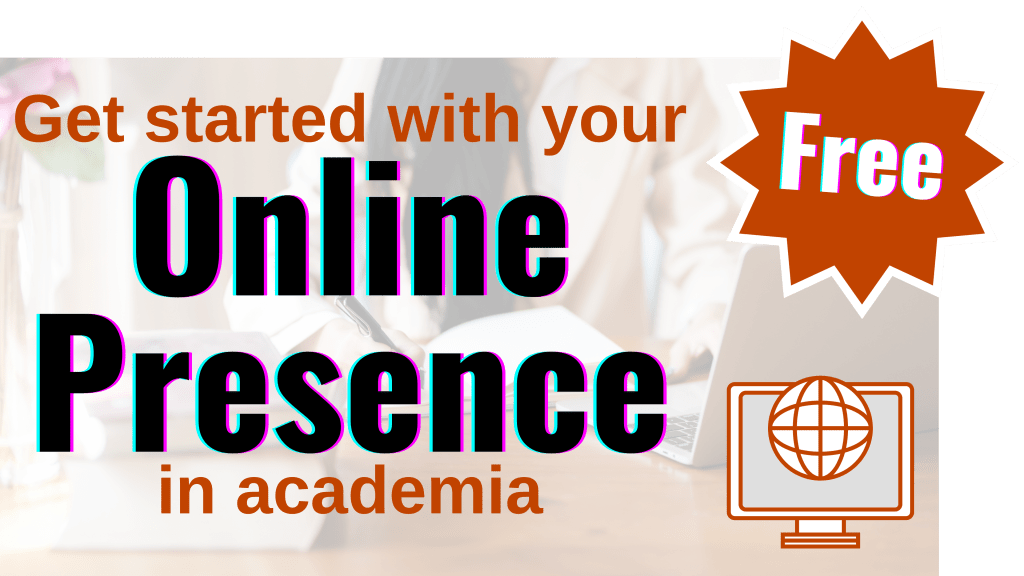 Get started with your online presence in academia for free