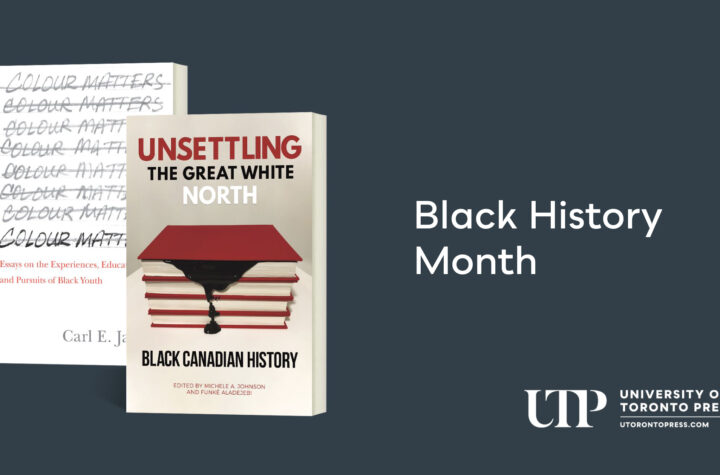 Black History Month - University of Toronto Press